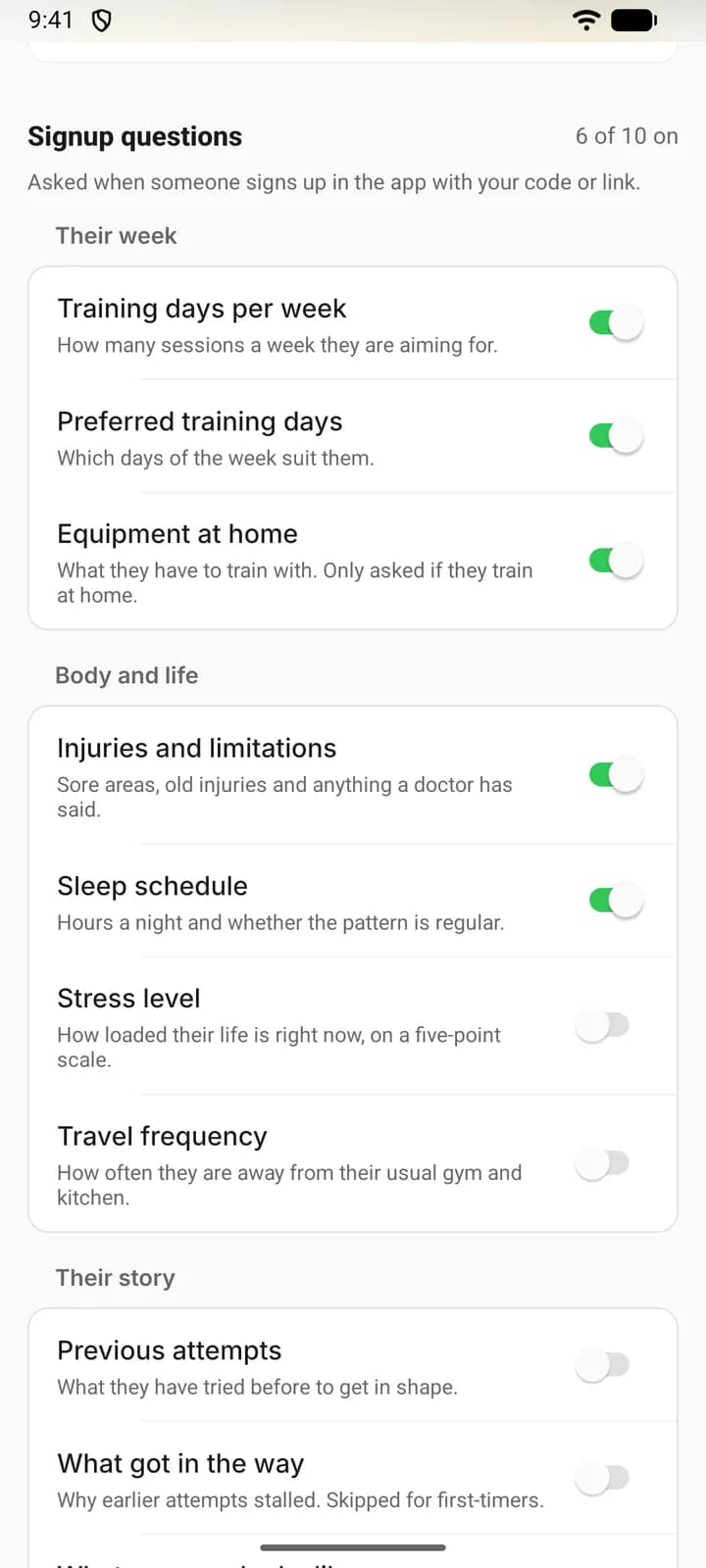 Signup questions on a phone, with ten questions in three groups, a switch beside each, a count reading 6 of 10 on, and the line “Asked when someone signs up in the app with your code or link.”
